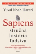 Yuval Noah Harari - Sapiens - Stručná história ľudstva.